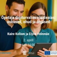 Veebiseminari "Õpetaja digiturvalisus lasteaias: oskused, ohud ja õigused" salvestus