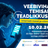 Eelteade: 10.02.2026 toimub konverents "Veebivihast tehisaru-teadlikkuseni: interneti riskid ja võimalused"